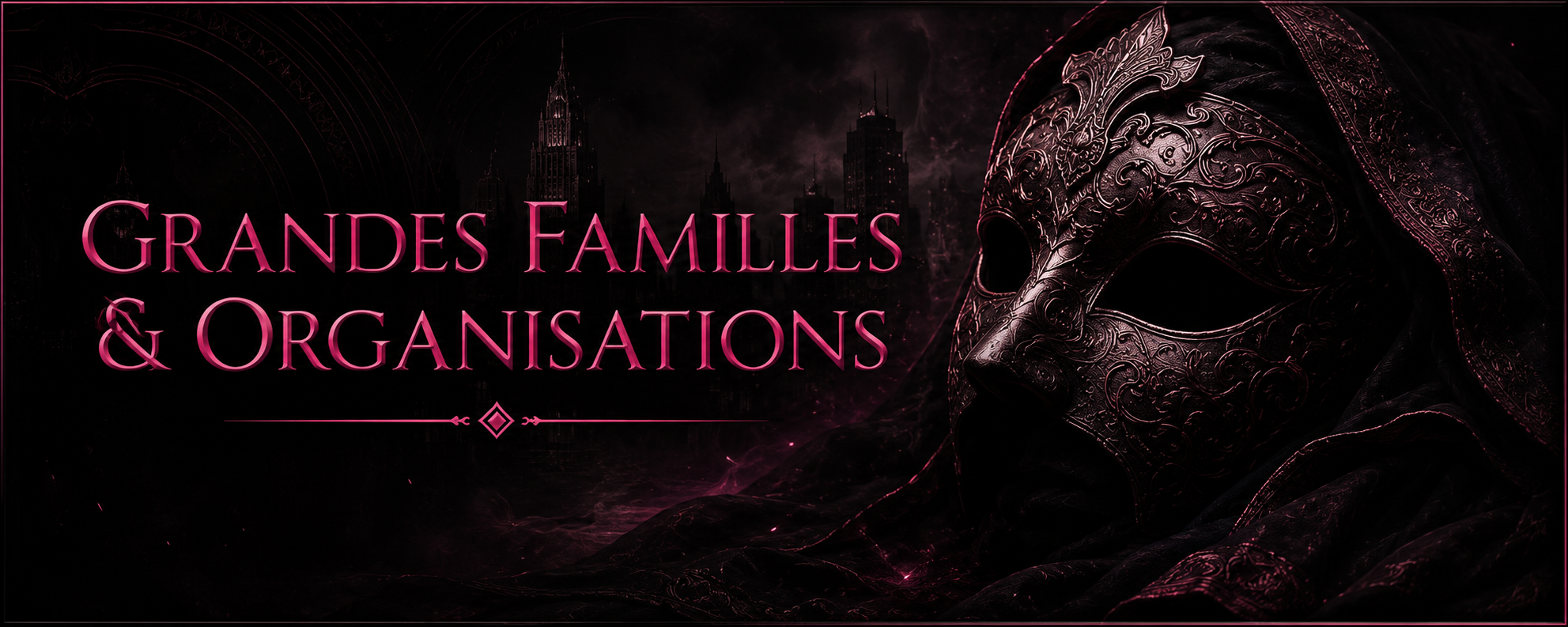 Grandes Familles et Organisations de Greyline